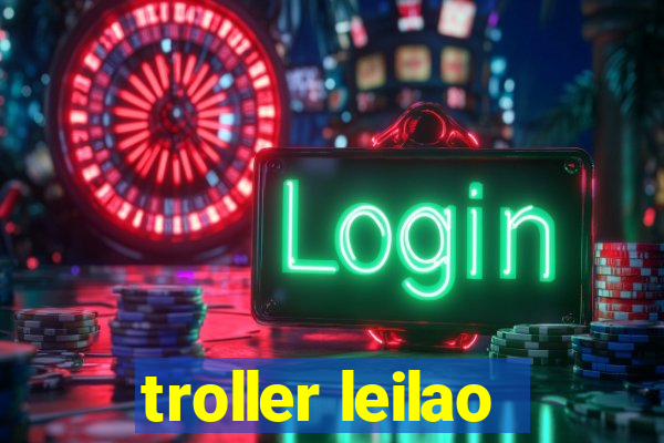troller leilao